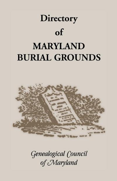 Directory of Maryland’s Burial Grounds