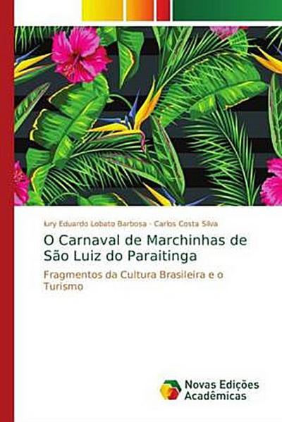 O Carnaval de Marchinhas de São Luiz do Paraitinga