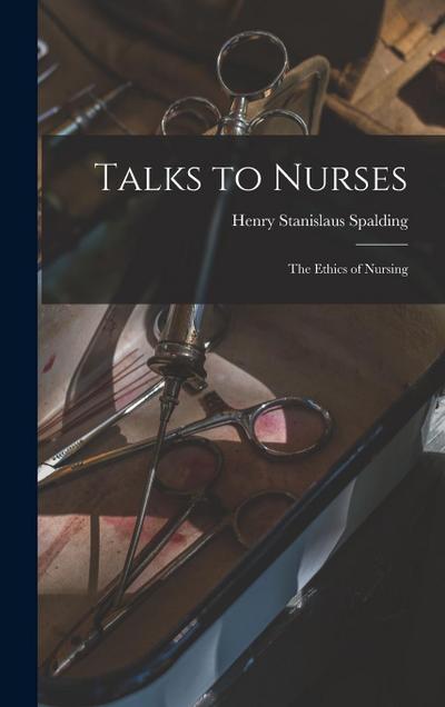 Talks to Nurses
