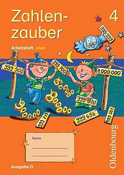 Zahlenzauber, Ausgabe D 4. Schuljahr, Arbeitsheft plus