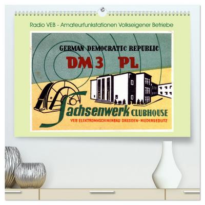 Radio VEB - Amateurfunkstationen Volkseigener Betriebe (hochwertiger Premium Wandkalender 2026 DIN A2 quer), Kunstdruck in Hochglanz