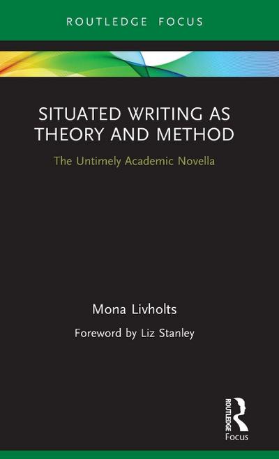 Situated Writing as Theory and Method
