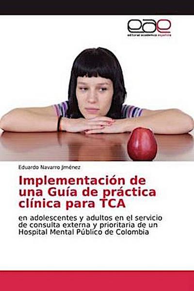 Implementación de una Guía de práctica clínica para TCA