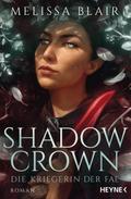 Shadow Crown – Die Kriegerin der Fae