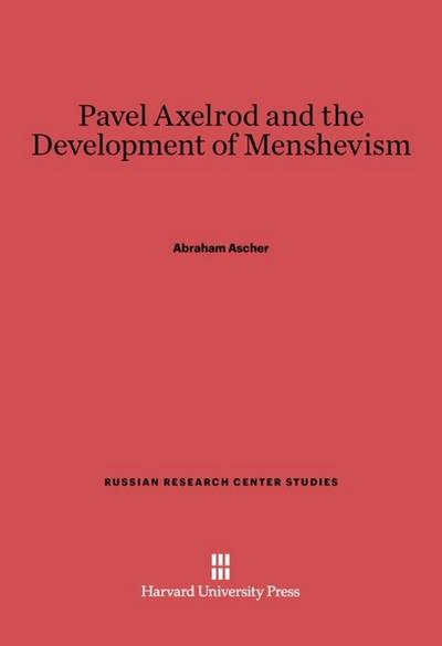 Pavel Axelrod and the Development of Menshevism