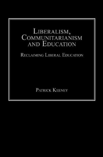 Liberalism, Communitarianism and Education