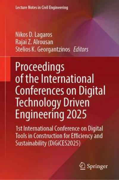 Proceedings of the International Conferences on Digital Technology Driven Engineering 2025