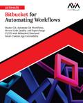 Ultimate Bitbucket for Automating Workflows