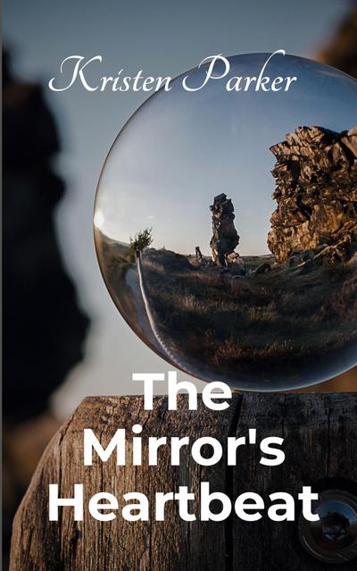 The Mirror’s Heartbeat