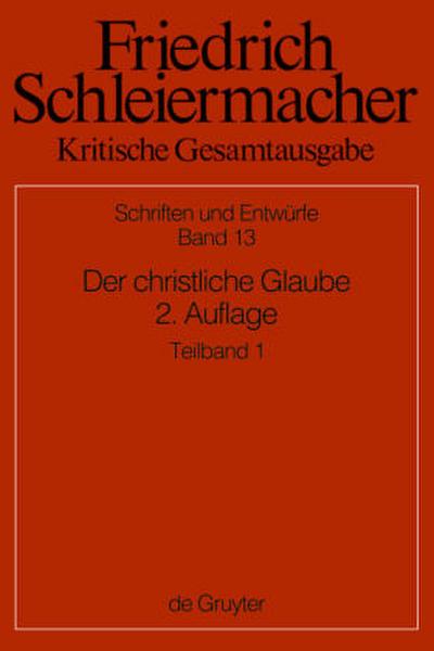Der christliche Glaube nach den Grundsätzen der evangelischen Kirche im Zusammenhange dargestellt, 2 Teile