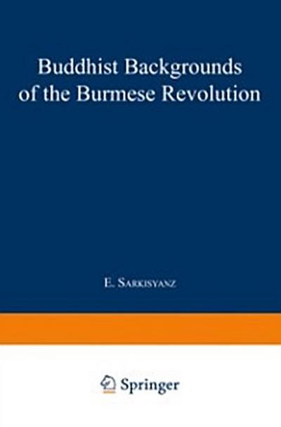 Buddhist Backgrounds of the Burmese Revolution