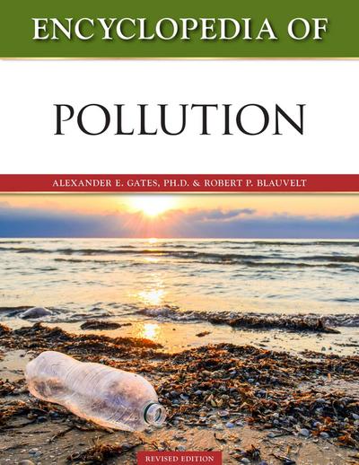 Encyclopedia of Pollution, Revised Edition (Ls Edition)