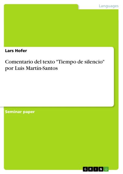 Comentario del texto "Tiempo de silencio" por Luis Martín-Santos