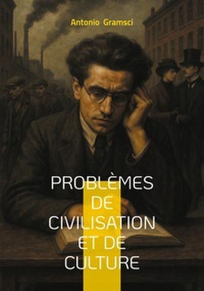 Problèmes de civilisation et de culture