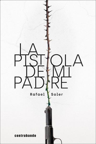La pistola de mi padre