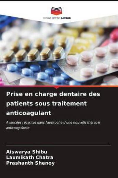 Prise en charge dentaire des patients sous traitement anticoagulant