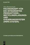 Fachkonzept für ein integriertes Produktions-, Rec