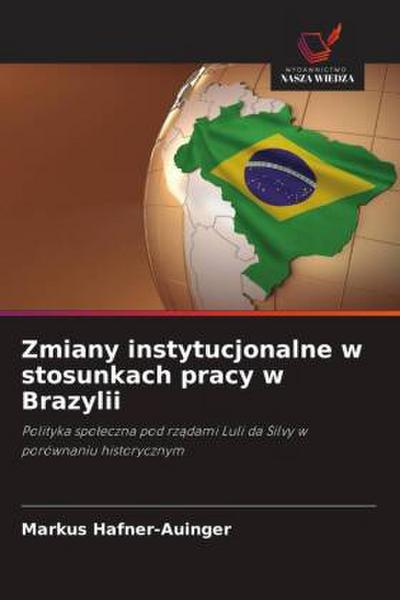 Zmiany instytucjonalne w stosunkach pracy w Brazylii