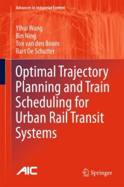 Optimal Trajectory Planning and Train Scheduling for Urban Rail Transit Systems