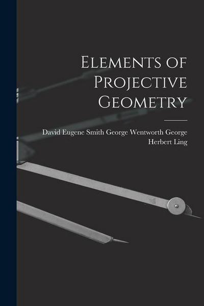 Elements of Projective Geometry