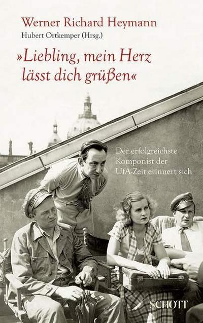 ’Liebling, mein Herz lässt dich grüßen’