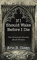 If I Should Wake Before I Die