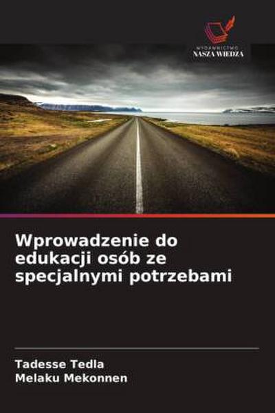 Wprowadzenie do edukacji osób ze specjalnymi potrzebami