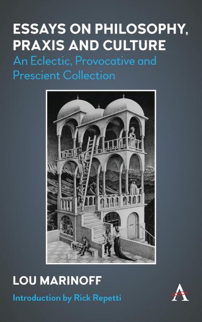 Essays on Philosophy, Praxis and Culture