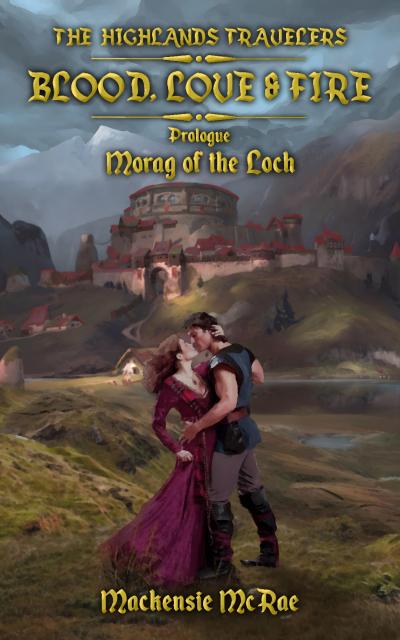 Prologue: Morag of the Loch (The Highlands Travelers: Blood, Love & Fire, #1)