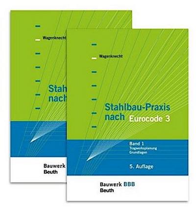 Stahlbau-Praxis nach Eurocode 3 Tragwerksplanung, Grundlagen; Verbindungen und Konstruktionen, 2 Bde.