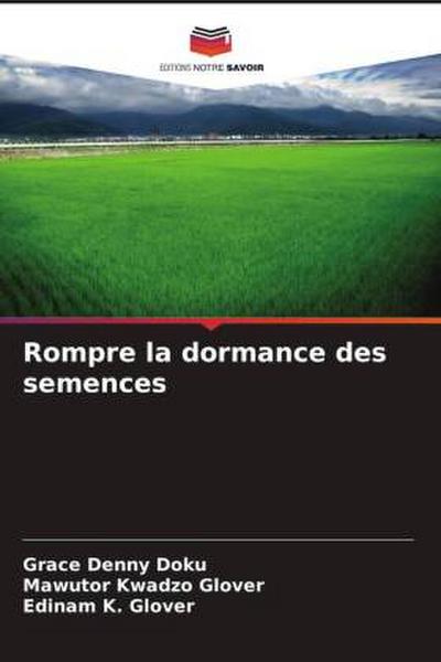 Rompre la dormance des semences