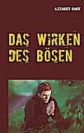 Das Wirken des Bösen