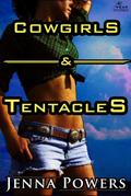 Cowgirls and Tentacles (Cowgirls and Monsters, #2)