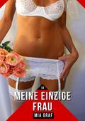Meine einzige Frau
