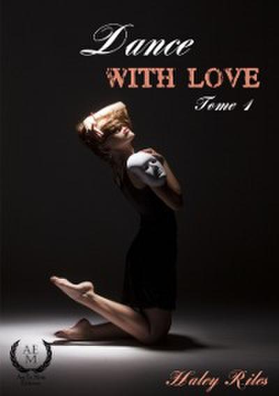 Dance with love - Tome 1