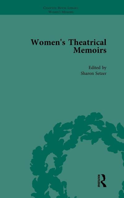 Women’s Theatrical Memoirs, Part I Vol 4