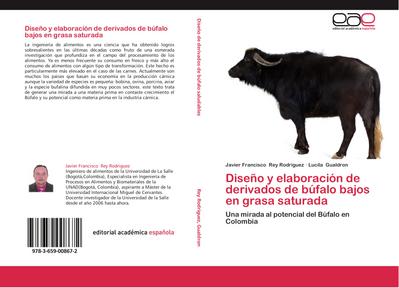 Diseño y elaboración de derivados de búfalo bajos en grasa saturada
