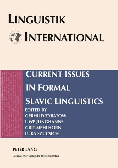 Current Issues in Formal Slavic Linguistics