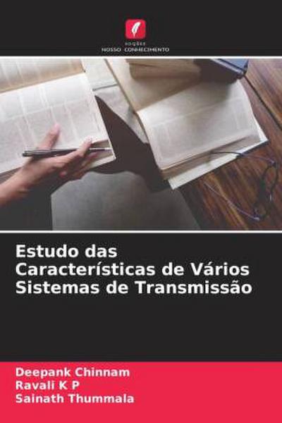 Estudo das Características de Vários Sistemas de Transmissão