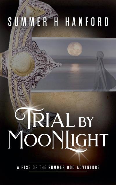 Trial by Moonlight