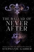 The Ballad of Never After (Once Upon a Broken Hear