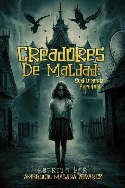 Creadores de Maldad