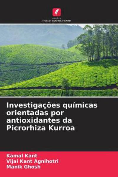 Investigações químicas orientadas por antioxidantes da Picrorhiza Kurroa