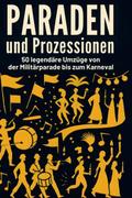 Paraden und Prozessionen