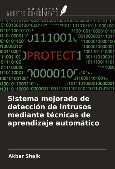 Sistema mejorado de detección de intrusos mediante técnicas de aprendizaje automático