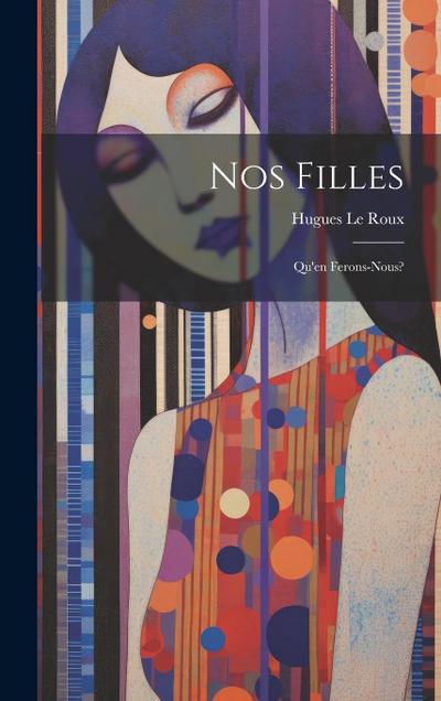 Nos Filles: Qu’en Ferons-Nous?