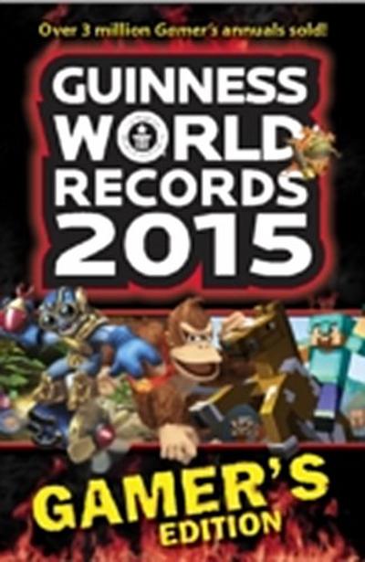GUINNESS WORLD RECORDS 2015 GAMER’S EDITION