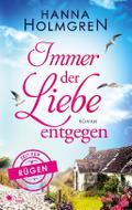 Immer der Liebe entgegen (Zeit für Rügen)