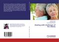 Dealing with challenges of the elderly