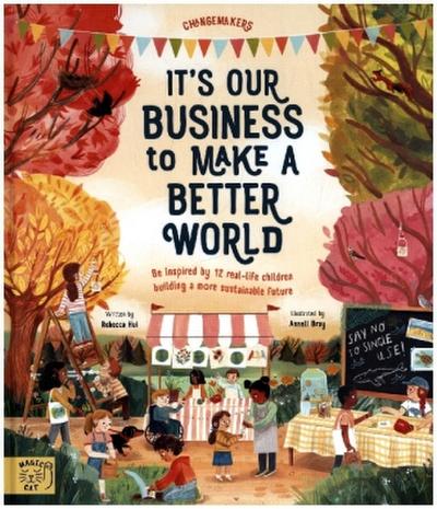 It’s our Business to make a Better World
